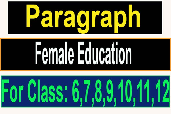 Female education paragraph for class