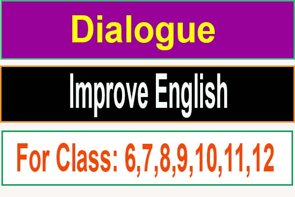 dialogue develop skills in english language for class